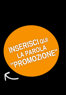 Scrivi Promozione ed ottieni il codice